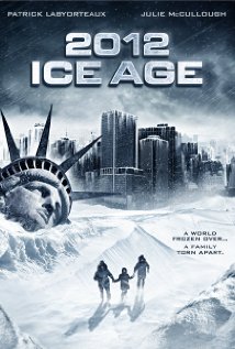 2012: Η Απόλυτη Καταστροφή / 2012: Ice Age (2011)