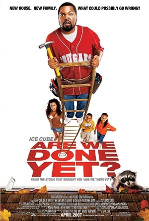 Are We Done Yet? / Σπίτι της Συμφοράς (2007)