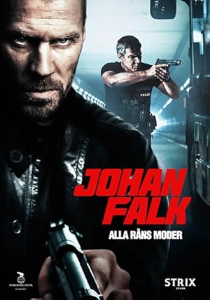 Johan falk alla rans moder (2012)
