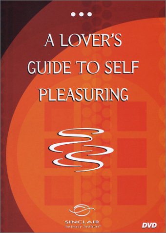 Lover&#39;s Guide to Self Pleasuring - Αυτοικανοποίηση