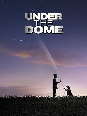 Under the Dome 1,2,3ος Κύκλος (2013-2015)