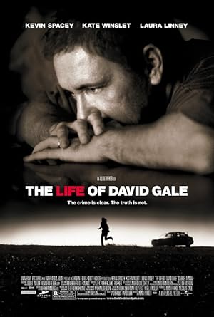 The Life of David Gale / Η Ζωή του Ντέιβιντ Γκέιλ (2003)