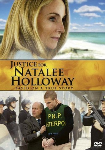 Justice For Natalee Holloway (2011)