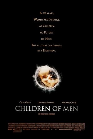 Children of Men / Τα Παιδιά των Ανθρώπων (2006)