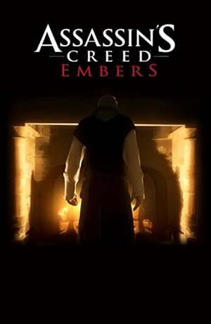 Assassin's Creed: Embers (2011)