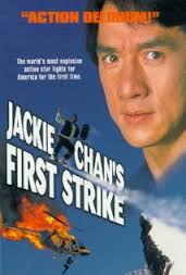 Jackie Chan&#39;s First Strike (1996)