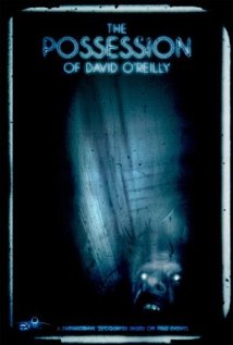 The Possession of David O&#39;Reilly (2010)