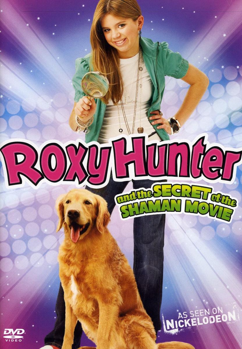 Roxy Hunter: The Secret of the Shaman / Η Ρόξι και ο Μαγικός Κρύσταλλος (2008)