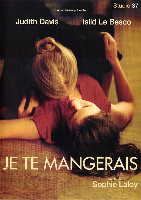 You Will Be Mine / Je Te Mangerais (2009)