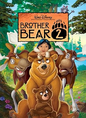 Brother Bear 2 / Ο Αδερφός μου ο αρκούδος 2 (2006)