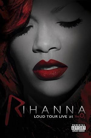 Rihanna Loud Tour Live At The O2 (2012)