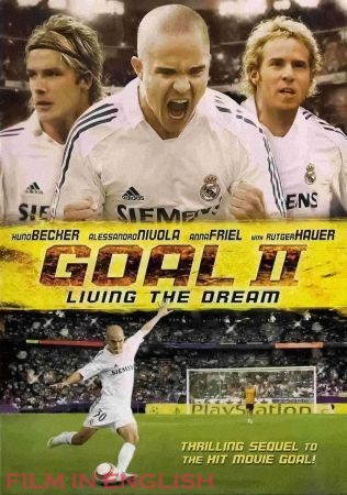 Goal II: Living the Dream / Γκολ! ΙΙ: Ζώντας το όνειρο (2007)