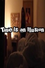 Time Is an Illusion (2014) short horror film