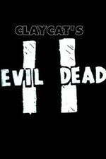 Claycat&#39;s Evil Dead II ( 2012 )  Short