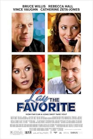 Lay The Favourite (2012)