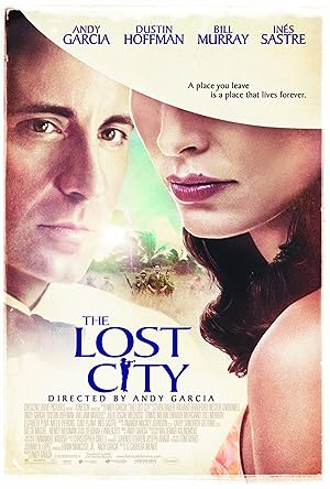 The Lost City / Αβάνα χαμένη πόλη (2005)