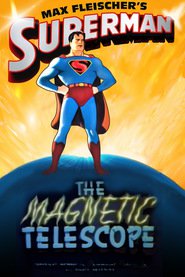 The Magnetic Telescope / Σούπερμαν, το μαγνητικό τηλεσκόπιο (1942)
