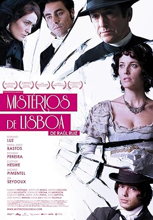 Τα μυστήρια της Λισαβόνας / Mysteries Of Lisbon / Misterios De Lisboa (2010)