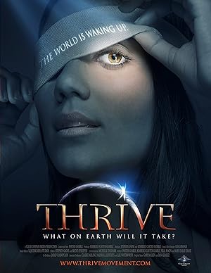 THRIVE: What on Earth will it take (2011)