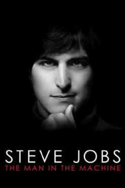 Steve Jobs: The Man in the Machine 2015