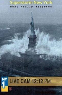 Superstorm New York: What Really Happened 2012
