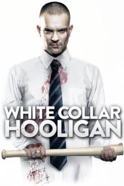 The Rise and Fall of a White Collar Hooligan 2012