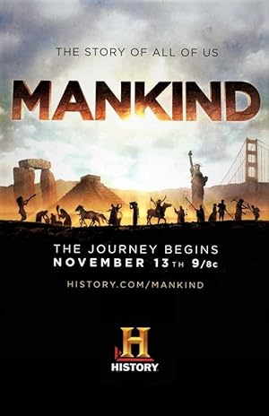 Mankind the Story of All of Us 2012