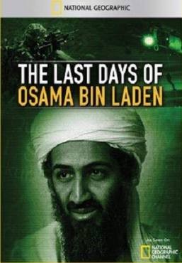 The Last Days of Osama Bin Laden 2011