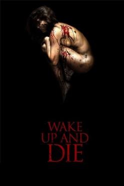 Wake Up and Die 2011