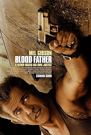 Βίαιη Δικαιοσύνη / Blood Father (2016)