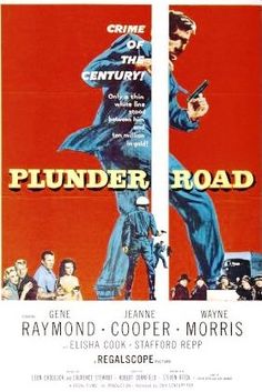 Οι δρόμοι της βίας - Plunder Road (1957)