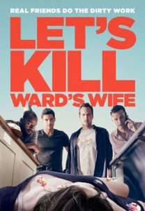 Let&#39;s Kill Ward&#39;s Wife (2014)