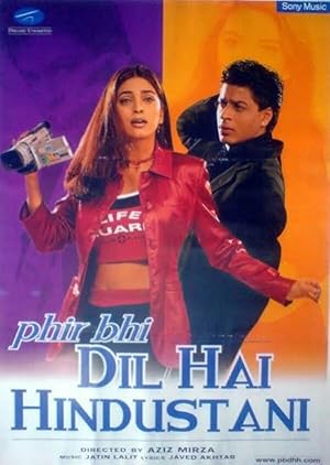 Phir Bhi Dil Hai Hindustani (2000)