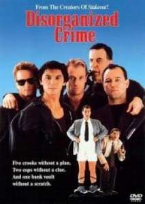 Disorganized Crime (1989)
