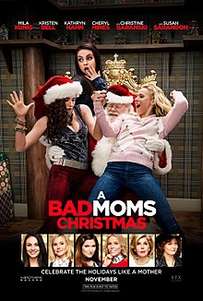 Μαμάδες με κακή διαγωγή: Χριστούγεννα - A Bad Moms Christmas (2017)