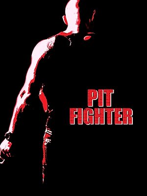 Pit Fighter (2005)