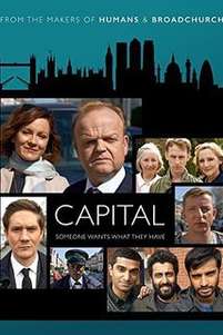 Capital  (2015–  2017) TV Mini-Series