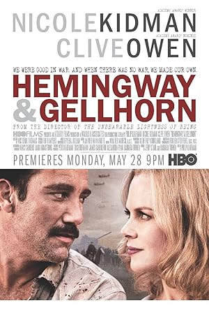 Έρωτας στα χρόνια του πολέμου / Hemingway & Gellhorn (2012)
