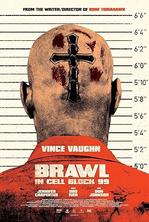 Brawl in Cell Block 99 / Καυγάς στο Μπλοκ 99 (2017)