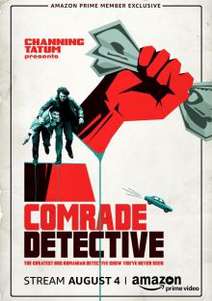 Comrade Detective  (2017-2018 )TV Series