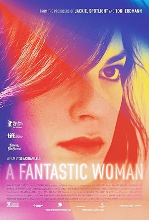 Μία φανταστική γυναίκα / A Fantastic Woman (2017)