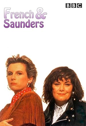 French and Saunders (1987-)