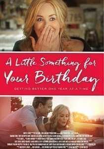 A Little Something for Your Birthday (2017)
