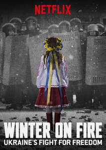 Winter on Fire: Ukraine&#39;s Fight for Freedom (2015)