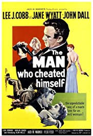 The Man Who Cheated Himself (1950)