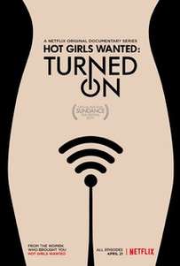 Hot Girls Wanted: Turned On (2017-) TV Series