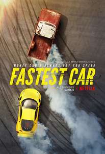 Fastest Car (2018-) TV Series