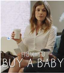 How To Buy A Baby (2017) TV Series