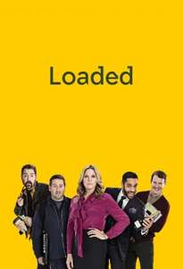 Loaded (2017-) TV Series