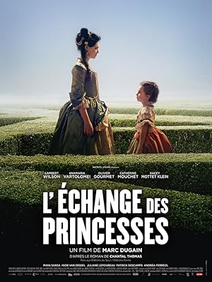 Βασιλικοί Γάμοι - The Royal Exchange - L'échange des princesses (2017)